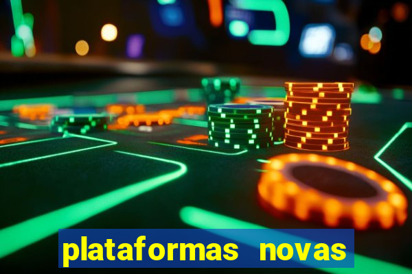 plataformas novas de apostas